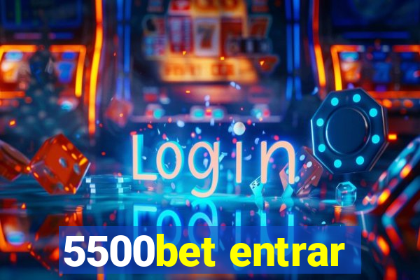 5500bet entrar